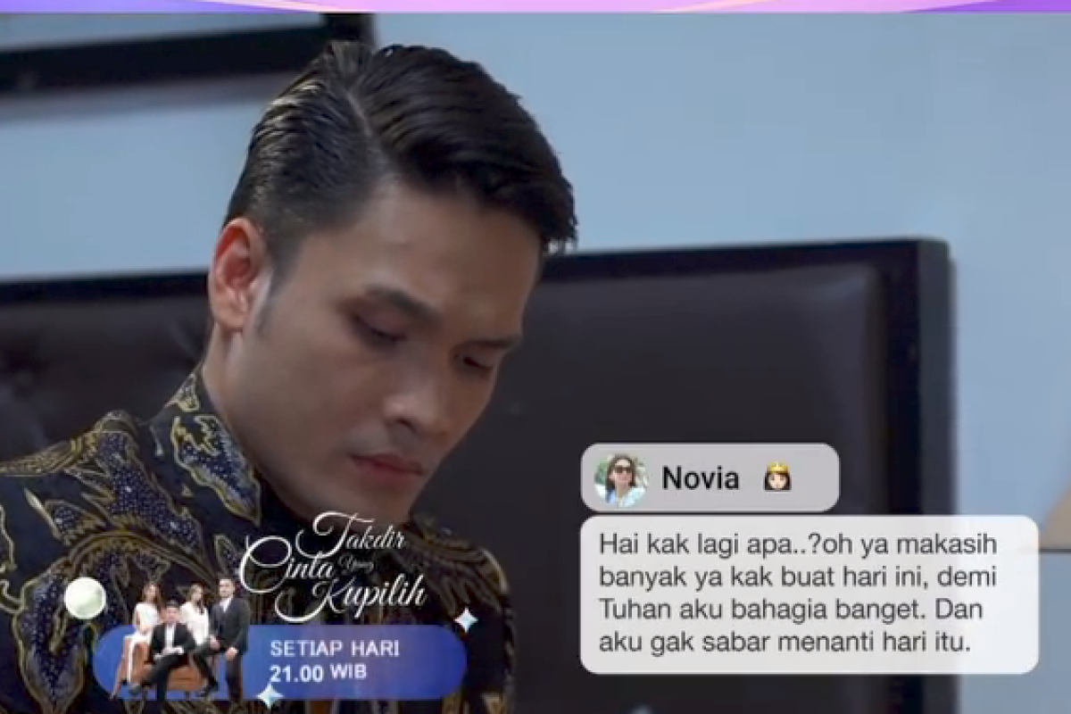 Sinopsis Takdir Cinta Yang Kupilih 12 April 2023 Novia Tidak Sabar Menikah Uncle Jeffry Mala 