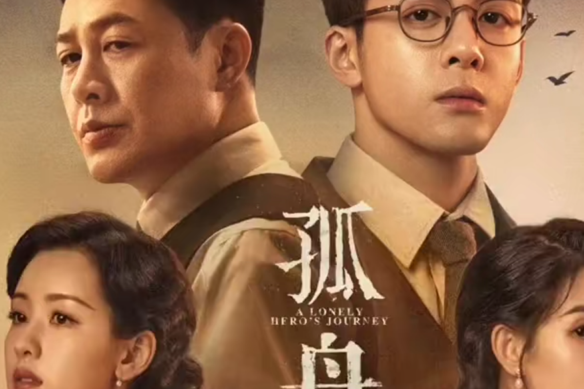 Sinopsis A Lonely Hero’s Journey Full Episode 1-36 Sub Indo di IQIYI Dibintangi Joseph Zeng dan Zhang Song Wen: Kisah Pemuda Kaya Raya du Tengah Perang Jepang dan China