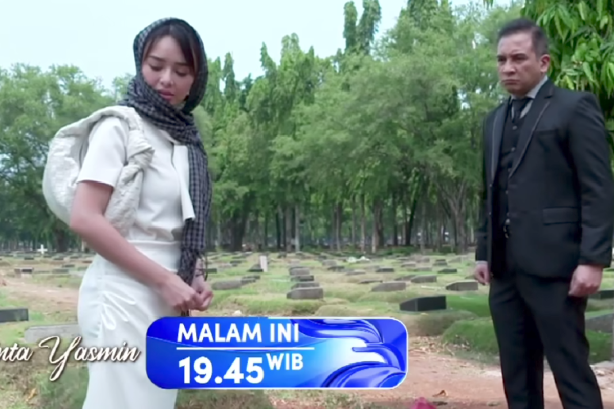 Cinta Yasmin Episode 30 Hari ini 3 September 2024 di RCTI: Yasmin Menyembunyikan Makam Keluarganya dari Baskara