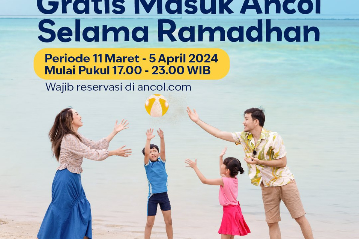 Cara Mendapatkan Tiket Gratis Masuk Ancol di Bulan Ramadhan dan Cara Pesan Tiket Lewat Online Bisa Simak Langkah Berukut, Cek Syaratnya