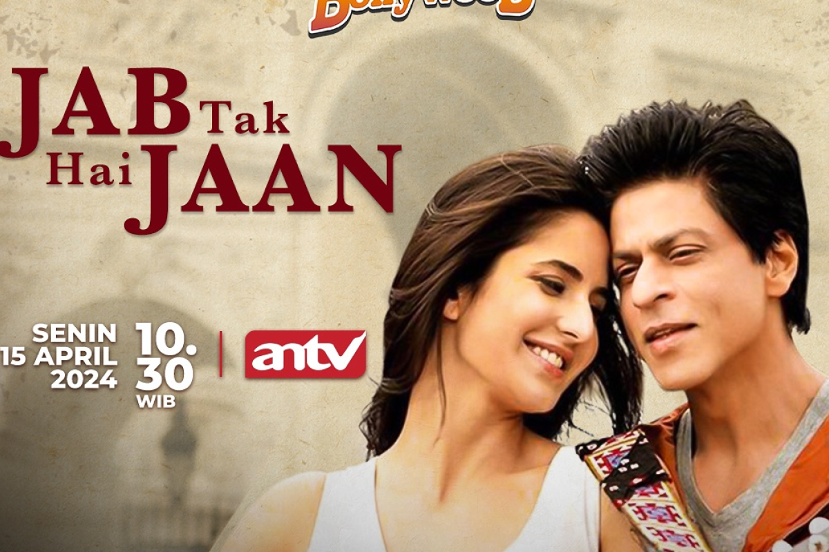 Sinopsis Mega Bollywood Spesial Lebaran Jab Tak Hai Jaan Hari ini 15 April 2024 Dibintangi Shah Rukh Khan dan Katrina Kaif: Kisah Cinta Segitiga Tentara dengan 2 Gadis Cantik