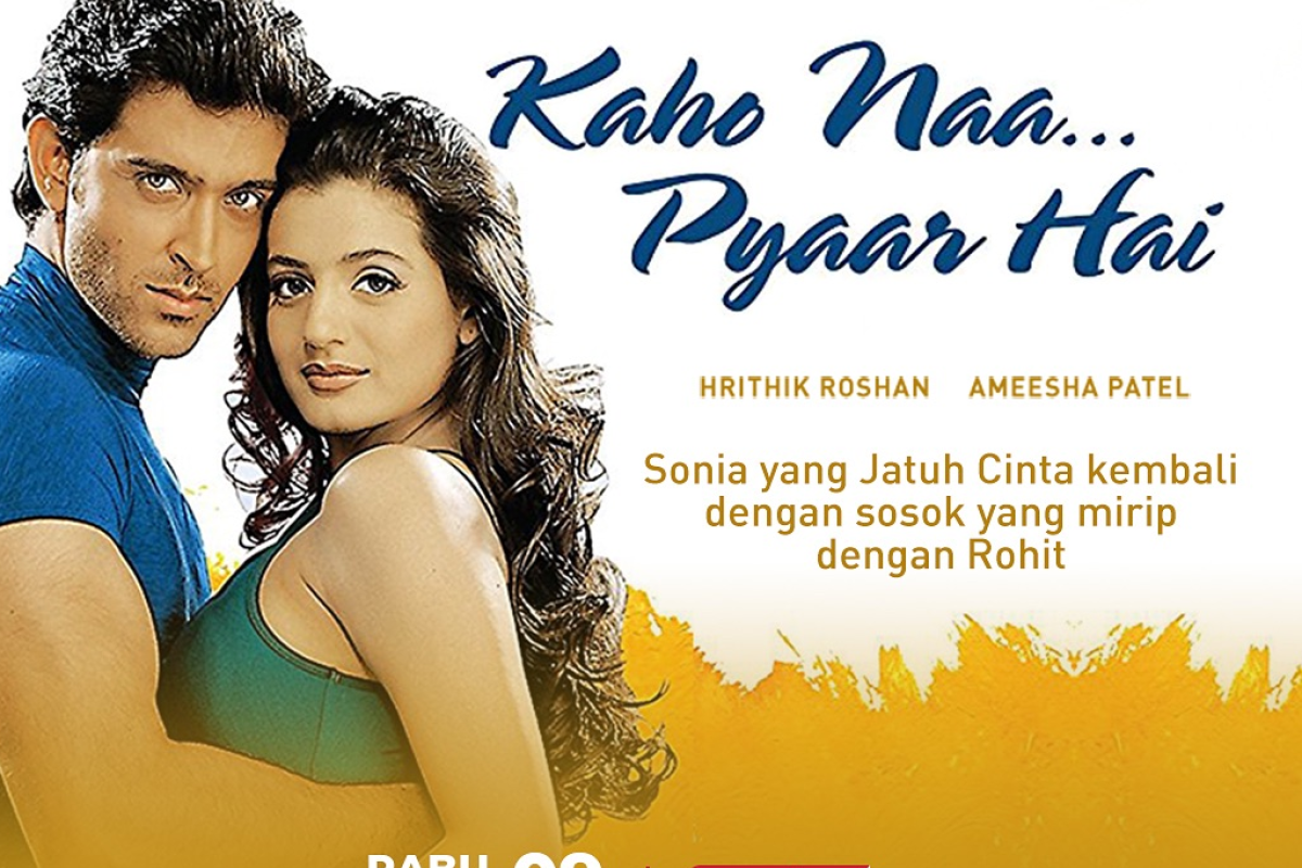 Sinopsis Kaho Naa... Pyaar Hai (2000) Mega Bollywood Paling Yahud Hari ini 3 Juli 2024 di ANTV Dibintangi Hrithik Roshan dan Ameesha Patel: Kisah Romantis yang Menguras Emosi