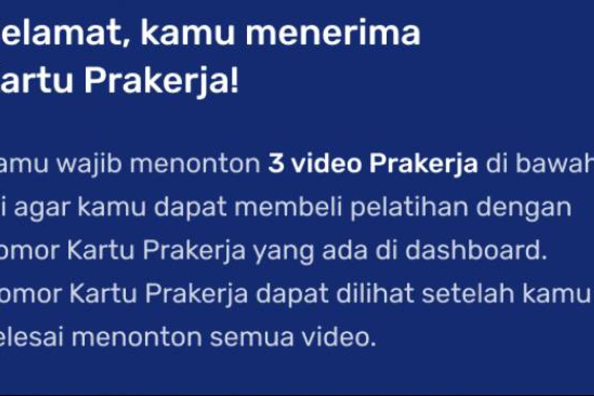 SELAMAT Kamu Menerima Kartu Prakerja! Anda Dinyatakan Lolos Program Prakerja Gelombang 71, Saldo Dana Rp700.000 Masuk Dompet Digital