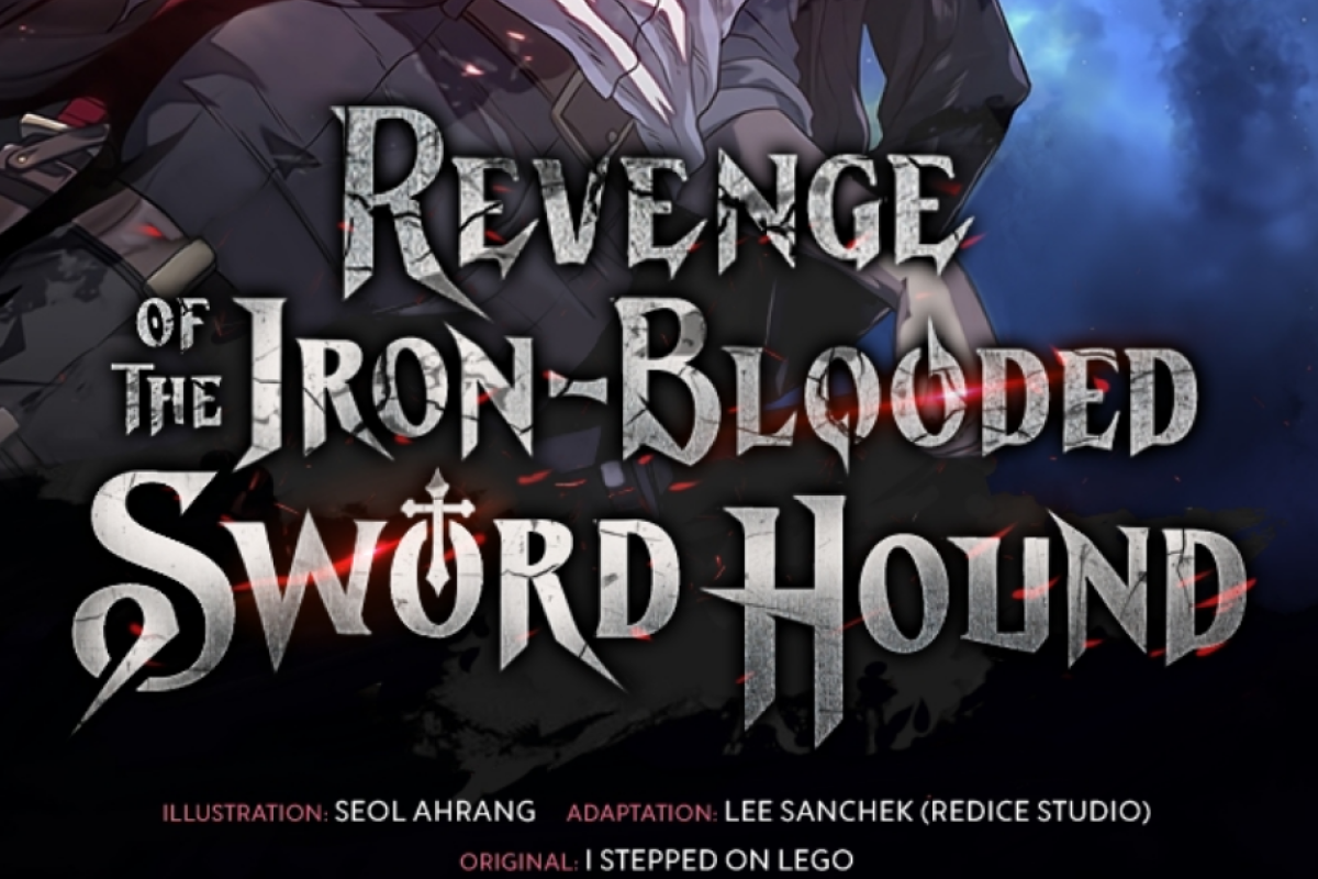 Manhwa Revenge of the Iron-Blooded Sword Hound Full Chapter Lengkap, Judul Lain, Sinopsis Alur Cerita dan Link Baca