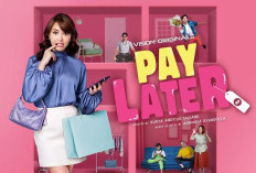 Nonton Series Pay Later yang Diadopsi dari Novel Berjudul Pay Sooner or Later Karya Adrindia Ryandisza, Bocoran Sinopsis dan Daftar Pemain: Pinjol Semangatku?