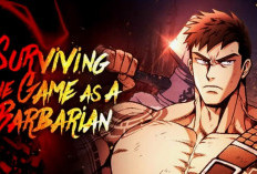 GAS Baca Surviving the Game as a Barbarian Chapter 83 Bahasa Indonesia, Cek Lanjutan Cerita SUB INDO Tinggal Klik