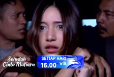 Sinopsis Sinetron RCTI Seindah Cinta Mutiara Hari ini 8 Agustus 2024: Mutiara jadi Korban Salah Culik Preman yang Mengincar Ibu Daffa