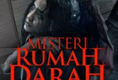 Penjelasan Ending Film Horor Misteri Rumah Darah, Apakah Lanjut ke Musim Kedua?