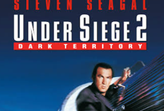 Sinopsis Under Siege 2 Film Steven Seagal di Bioskop Trans TV Hari ini 2 Februari 2025 