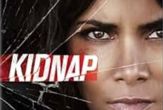 Sinopsis Kidnap (2017) Bioskop Trans TV Hari Ini 6 Agustus 2024 Dibintangi Halle Berry: Aksi Tegang Kalra Melindungi Anaknya yang Diculik 