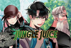 BOCORAN Cerita Jungle Juice Chapter 141, Lengkap Full Bahasa Indonesia, Baca Tinggal Klik Linknya di Sini