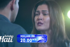 Setulus Hati Episode 17 Hari Ini 10 Juli 2024 di RCTI: Alvino Bersujud Melihat Lia yang Ingin Meninggalkannya