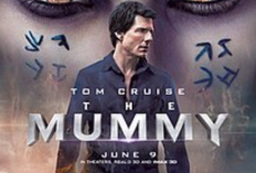 Sinopsis Bioskop Trans TV The Mummy (2017) Hari Ini 13 Oktober 2024 Dibintangi Tom Cruise: Aksi Nick yang Harus Menjadi Abadi Demi Melawan Mummy 