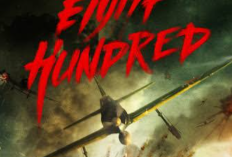 Sinopsis The Eight Hundreds (2020) Bioskop Trans TV Hari Ini 15 Agustus 2024 Dibintangi Ethan Juan dan Huang Xiaoming: Pertempuran Epik Di Kota Shanghai