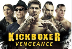 Sinopsis Kickboxer Vengeance (2016) Bioskop Trans TV Hari ini 12 Desember 2024 Dibintangi Alain Moussi: Balas Dendam yang Membara di Dunia Seni Bela Diri