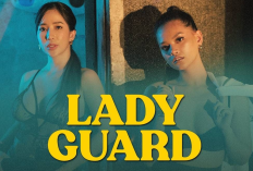 Nonton Download Lady Guard 2024 Sub Indo No Sensor di Vivamax Bukan Bilibili Ada Adegan Panas dari Security Cantik Angela Morena dan Irish Tan