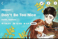 LANGSUNG BACA Dont Be Too Nice Chapter 33 Bahasa Indonesia, Cek Update Terbaru SUB INDO TInggal Klik