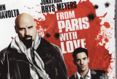 Sinopsis From Paris with Love Bioskop Trans TV 19 November 2024 Dibintangi Jonathan Rhys Meyers: Asisten Kedutaan Paris yang Ingin Menjadi CIA