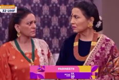 Parineetii Episode 225 Hari ini 12 November 2024 di ANTV: Gurinder Semakin Terdesak oleh Pari dan Neeti