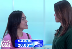 Setulus Hati Episode 39 Hari Ini 26 Juli 2024 di RCTI: Dita Marah Irwan Mulai Membela Rossa 